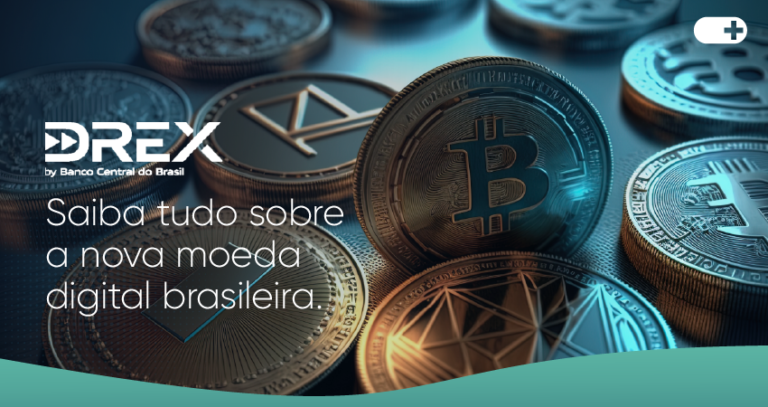 Drex: Saiba tudo sobre a nova moeda digital brasileira.